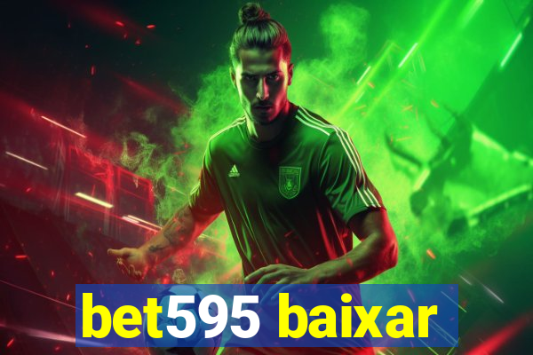 bet595 baixar